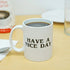 Have a Nice Day Funny Middle Finger Mug